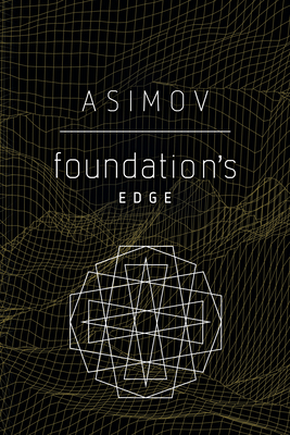 Foundation's Edge by Isaac Asimov