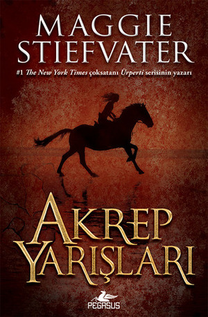 Akrep Yarışları by Maggie Stiefvater