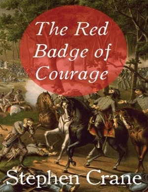 The Red Badge of Courage (Annotated) by Stephen Crane