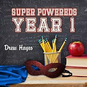 Super Powereds Lib/E: Year 1 by Drew Hayes