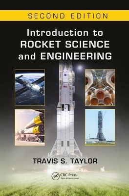 Introduction to Rocket Science and Engineering by Travis S. Taylor