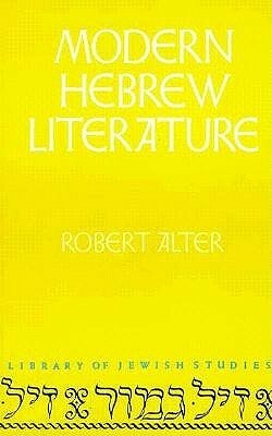 Modern Hebrew Literature by Robert Alter