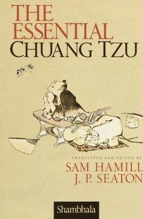 The Essential Chuang Tzu by Sam Hamill, J.P. Seaton