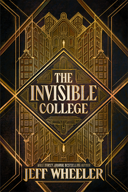 The Invisible College by Jeff Wheeler