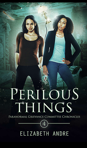 Perilous Things by Elizabeth Andre