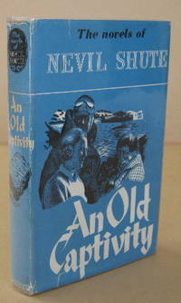 An Old Captivity by Nevil Shute