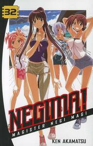 Negima! Volume 32: Magister Negi Magi by Ken Akamatsu