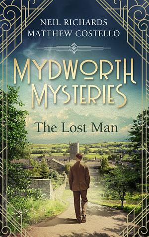 The Lost Man by Neil Richards, Matthew Costello