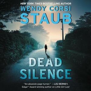 Dead Silence: A Foundlings Novel by Wendy Corsi Staub