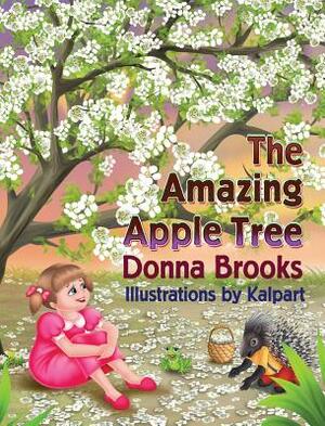 The Amazing Apple Tree by Donna B. Brooks