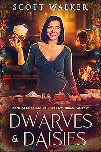 Dwarves & Daisies by Scott Walker