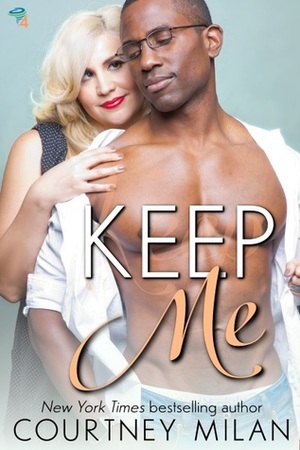 Keep Me by Courtney Milan