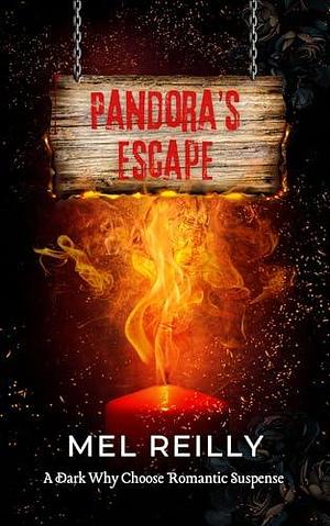 Pandora's Escape by Mel Reilly, Mel Reilly