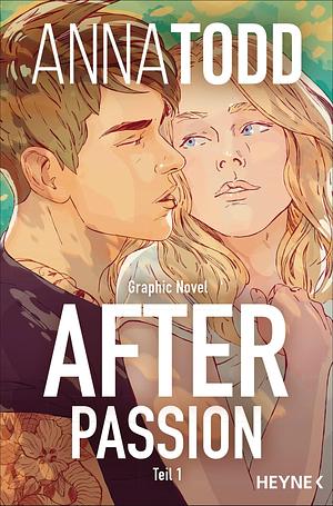 After passion: Graphic Novel Teil 1 by Véronique Grisseaux, Véronique Grisseaux