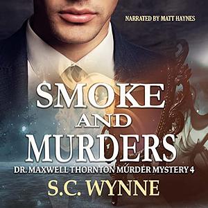 Smoke and Murders by S.C. Wynne