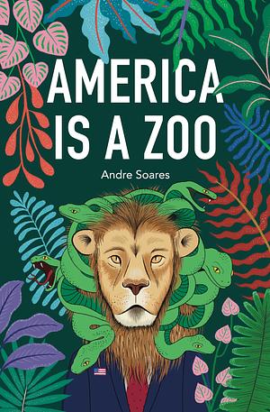 America is a Zoo by Andre Soares
