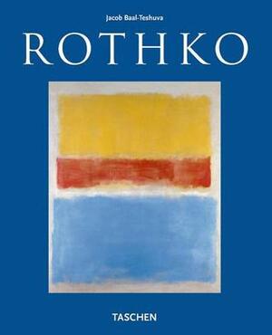 Rothko by Mark Rothko, Jacob Baal-Teshuva