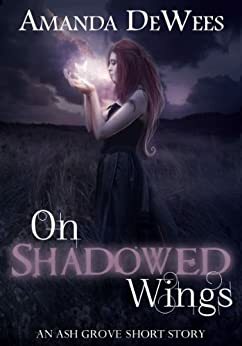 On Shadowed Wings by Amanda DeWees
