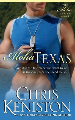 Aloha Texas by Chris Keniston