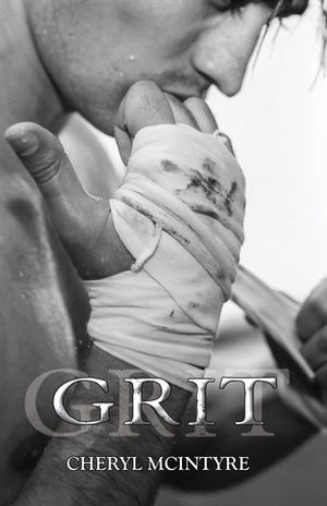 Grit by Cheryl McIntyre