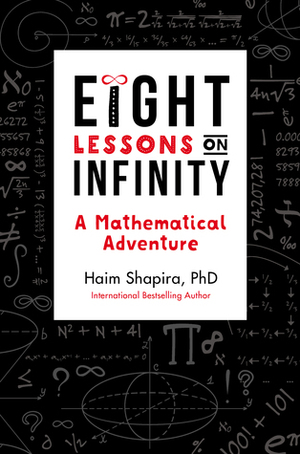 Eight Lessons on Infinity by Haim Shapira