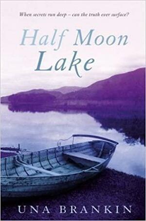 Half Moon Lake by Una Brankin