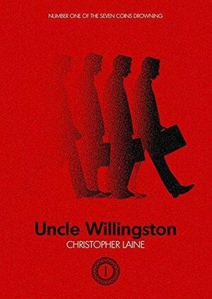 Uncle Willingston by Wesley Smith, Christopher Laine