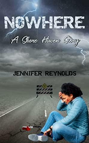 Nowhere: A FREE Shore Haven Short Story by Jennifer Reynolds