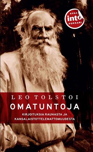 Omatuntoja - Kirjoituksia rauhasta ja kansalaistottelemattomuudesta by Leo Tolstoy