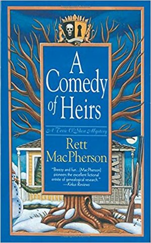 A Comedy of Heirs: A Novel by Rett MacPherson