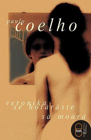 Veronika se hotărăşte să moară by Paulo Coelho