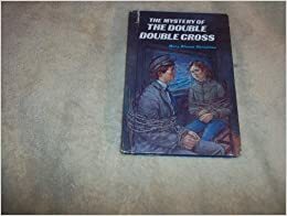 The Mystery of the Double Double Cross by Mary Blount Christian