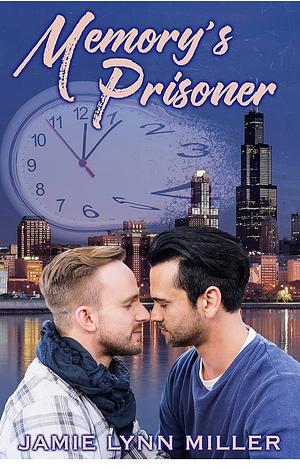Memory's Prisoner by Jamie Lynn Miller