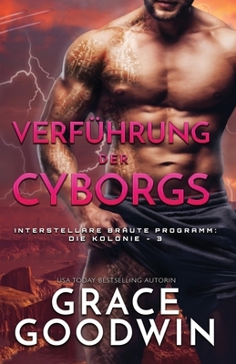 Verführung der Cyborgs: (Großdruck) by Grace Goodwin