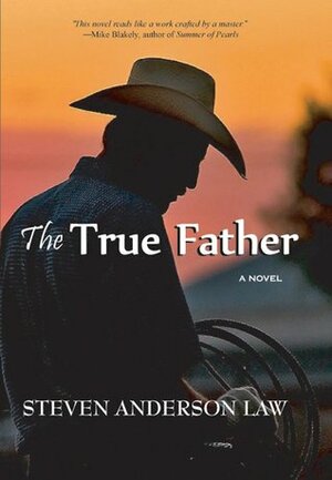 The True Father by Steven Law
