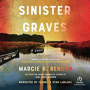 Sinister Graves by Marcie R. Rendon