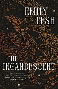 The Incandescent by Emily Tesh