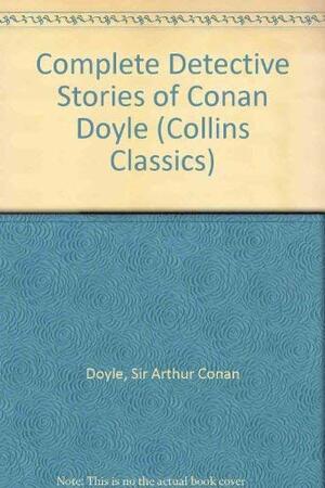 Complete Sherlock Holmes & other detective stories by Owen Dudley Edwards, Arthur Conan Doyle