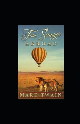 Tom Sawyer Abroad illustrated by Mark Twain