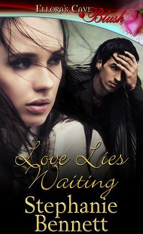 Love Lies Waiting by Stephanie Bennett