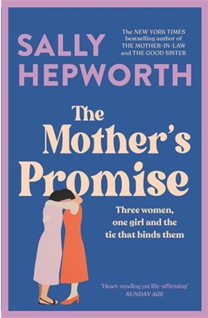 The Mother's Promise by Sally Hepworth