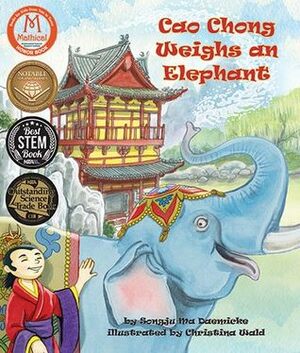 Cao Chong Pesa Un Elefante (Cao Chong Weighs an Elephant) by Songju Ma Daemicke