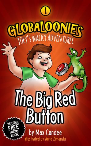 The Big Red Button by Max Candee, Anne Zimanski
