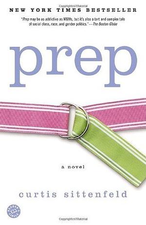 Prep by Curtis Sittenfeld