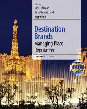 Destination Brands by Annette Pritchard, Nigel Morgan, Roger Pride