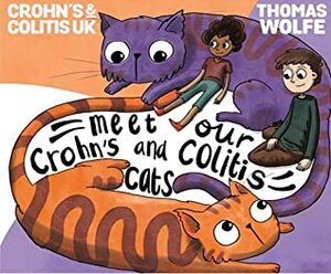 Meet Our Crohn's and Colitis Cats by Thomas Wolfe, Crohn's &amp; Colitis UK