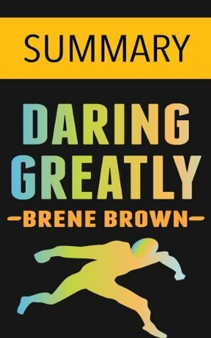 Summary: Daring Greatly: By Brene Brown by Omar Elbaga
