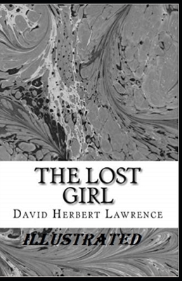 The Lost Girl Illustrated by D.H. Lawrence