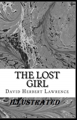 The Lost Girl Illustrated by David Herbert Lawrence