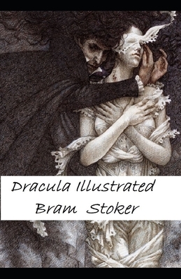 Dracula Illustrated by Bram Stoker